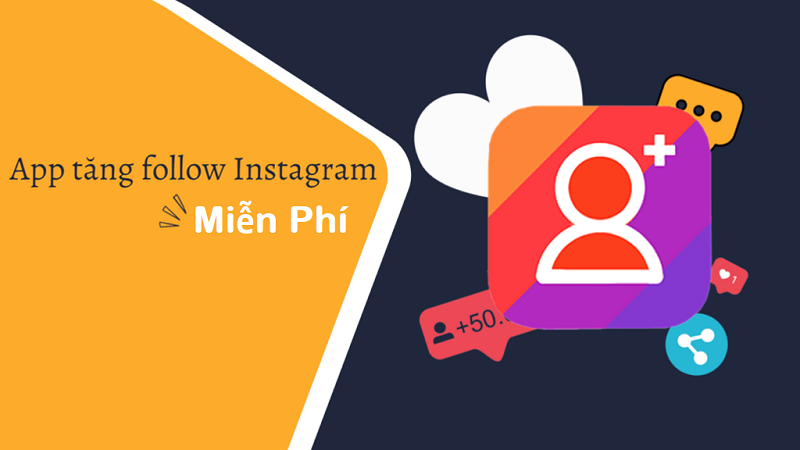 App Tăng Follow Instagram Miễn Phí