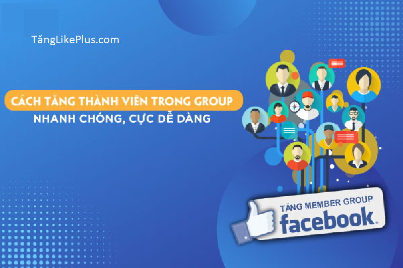 Cách tăng member group Facebook